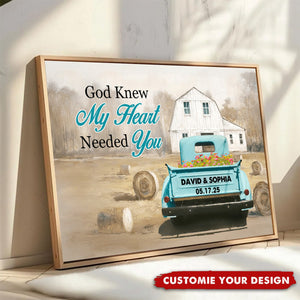 God Knew My Heart Needed You Personalized Gifts For Couple Poster