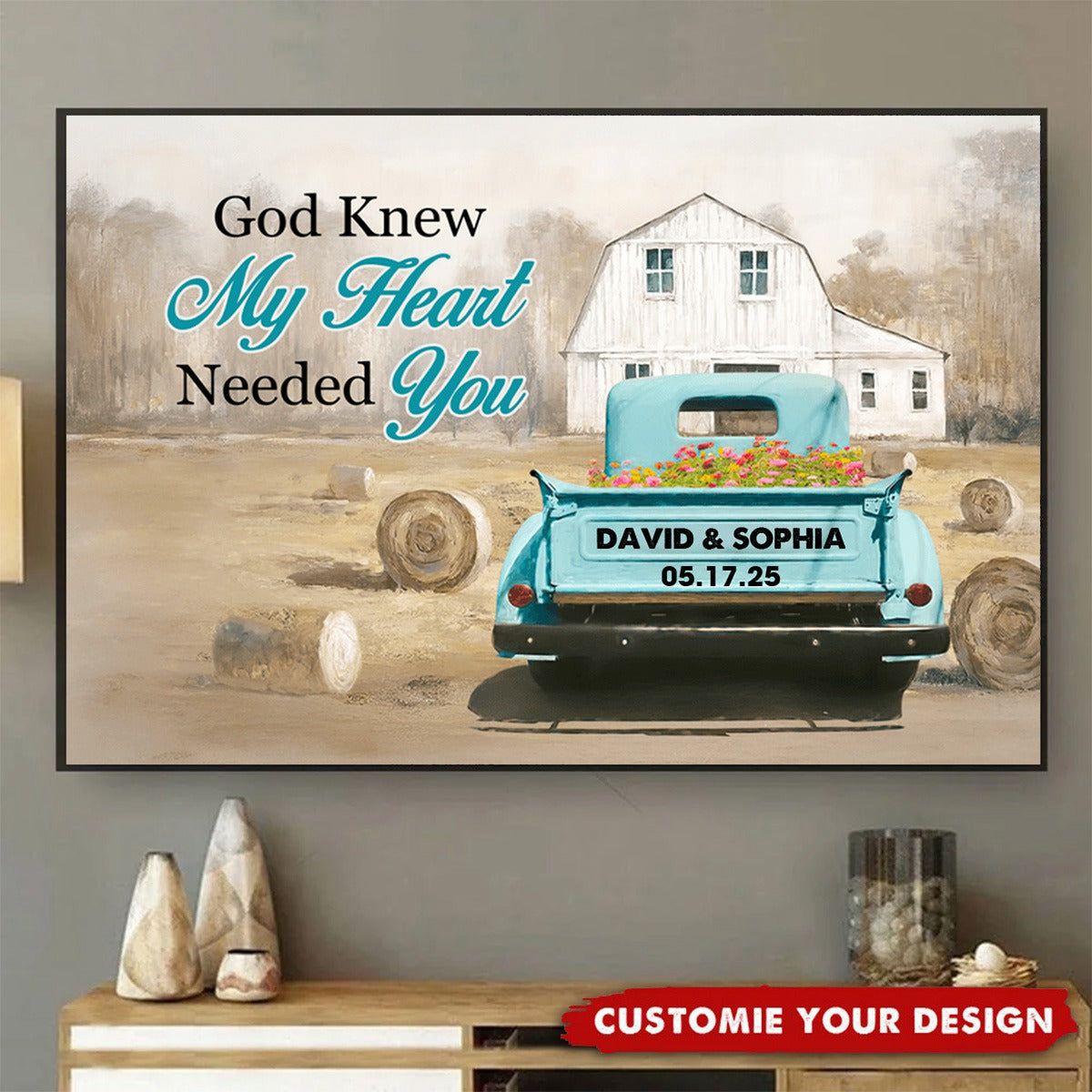 God Knew My Heart Needed You Personalized Gifts For Couple Poster