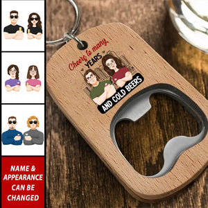 Cheers To Many Years And Cold Beers - Personalized Bottle Opener Keychain