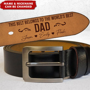 This Belt Belongs To The World's Best Dad - Personalized Engraved Leather Belt