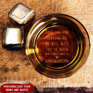 We Will Miss You So Much Funny - Personalized Engraved Whiskey Glass