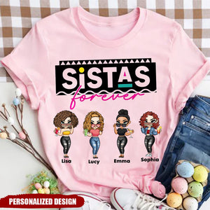 Sistas Is Forever - Personalized Shirt