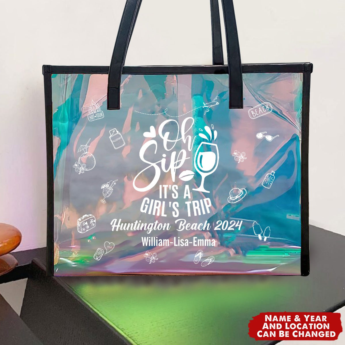 Oh Sip It's A Girls' Trip - Personalized Holographic Tote