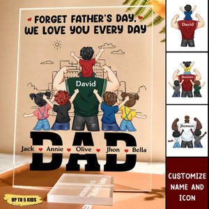 We Love You Everyday, Dad - Personalized Acrylic Plaque