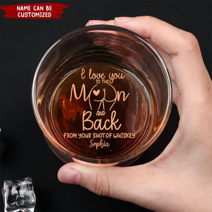 I Love You To The Moon And Back - Personalized Engraved Whiskey Glass