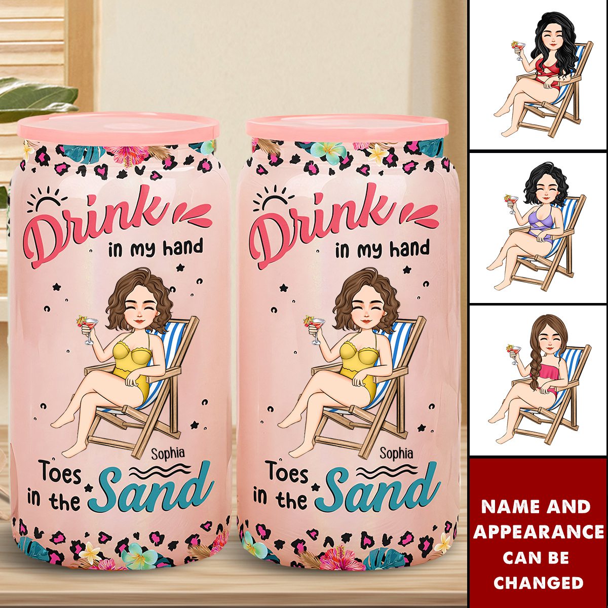 Drink In My Hand Toes In The Sand - Personalized Shimmer Glass Can
