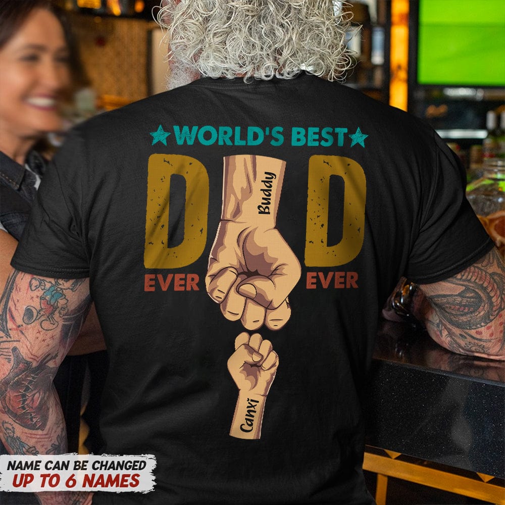 World's Best Dad Ever Ever Family Personalized T-shirt